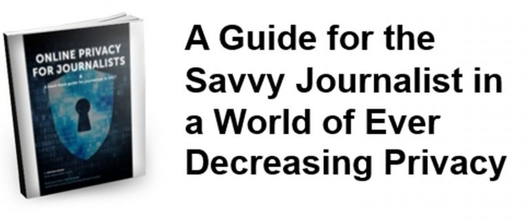 Online Privacy Guide for Journalists - Guard Your Sources