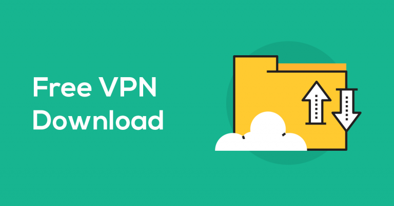 How to Download a Free VPN: Easy Guide